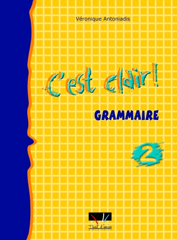 C'est Clair 2 - Grammaire