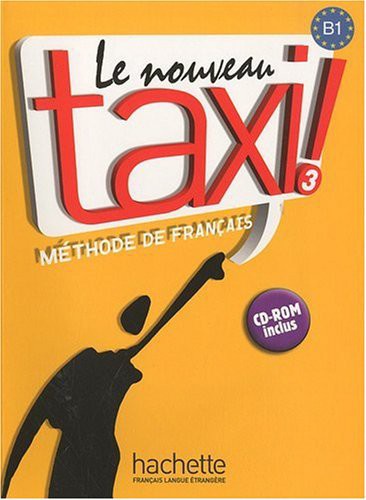Le Nouveau Taxi 3 ! - Livre de l' élève + DVD - ROM