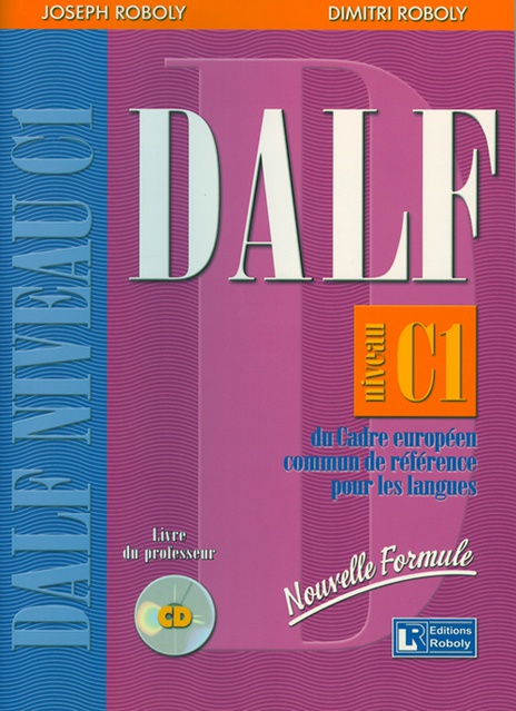 DALF C1 Nouvelle formule - PROFESSEUR