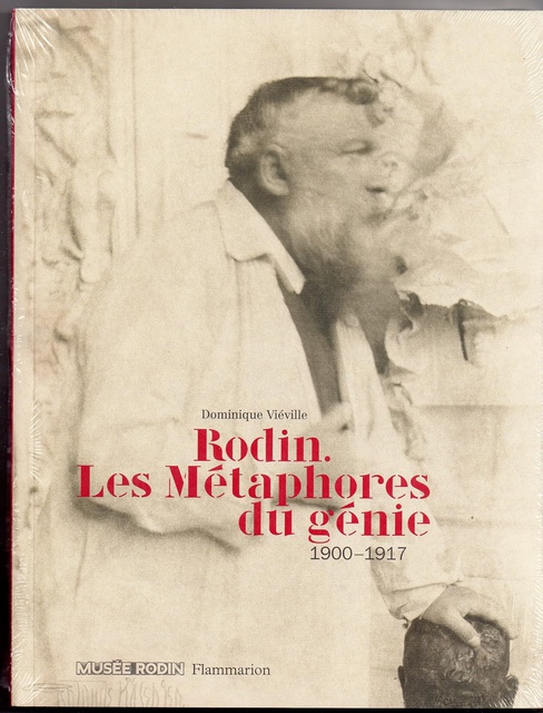 Rodin. Les Métaphores du génie: 1900-1917