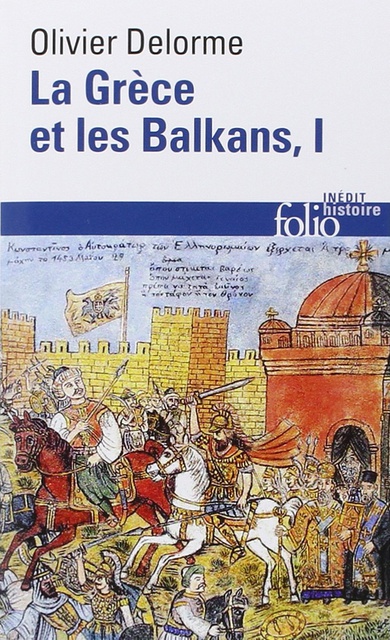 La Grèce et les Balkans, I
